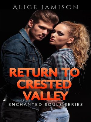 cover image of Enchanted Souls Series Return to Crested Valley Book 4